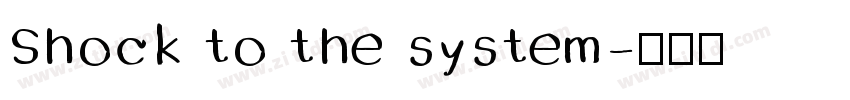 Shock to the system字体转换